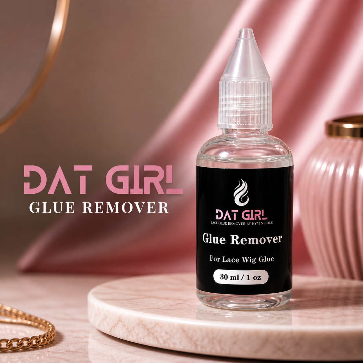 DAT GIRL Glue Remover (30ml) – Lace Wig Adhesive Remover | Fast-Acting, Gentle & Residue-Free