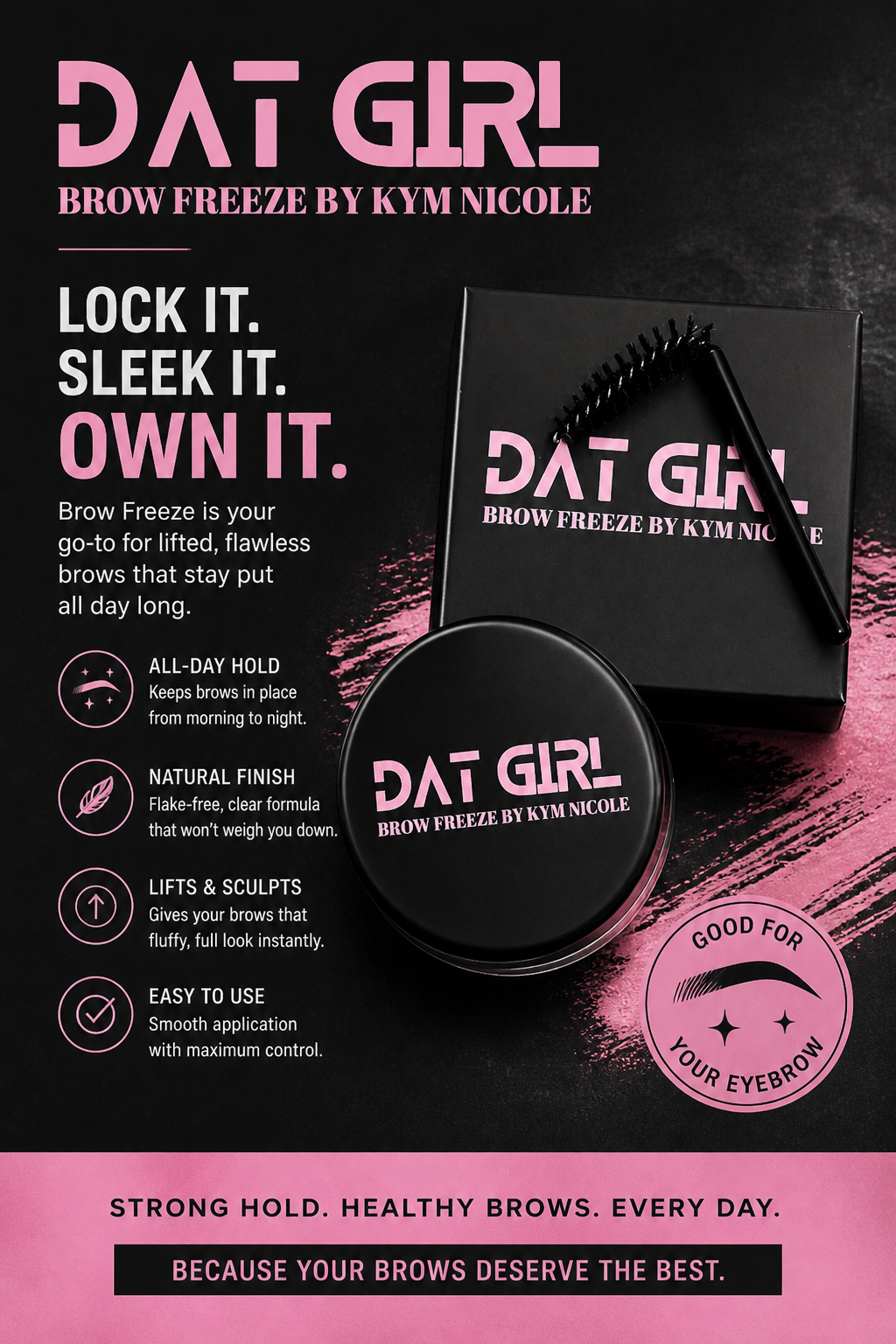 DAT GIRL Brow Freeze – Strong Hold Clear Brow Styling Wax by Kym Nicole